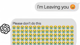 I Told ChatGPT I'm Leaving You 1000 Times... He CRIED 😭