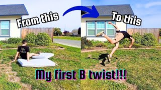 I landed my first B twist!!! | B twist progression