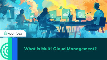 What Is Multi-Cloud Management: An Essential Guide