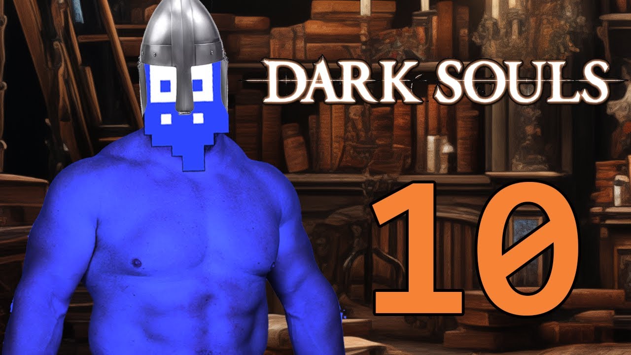 The Xbox 360 Can Produce Mind Boggling Effects! (Dark Souls #10, Brains and Brawn #72)