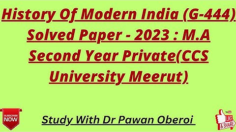 History Of Modern India (G-444) Solved Paper - 2023 : M.A Second Year Private(CCS University Meerut)