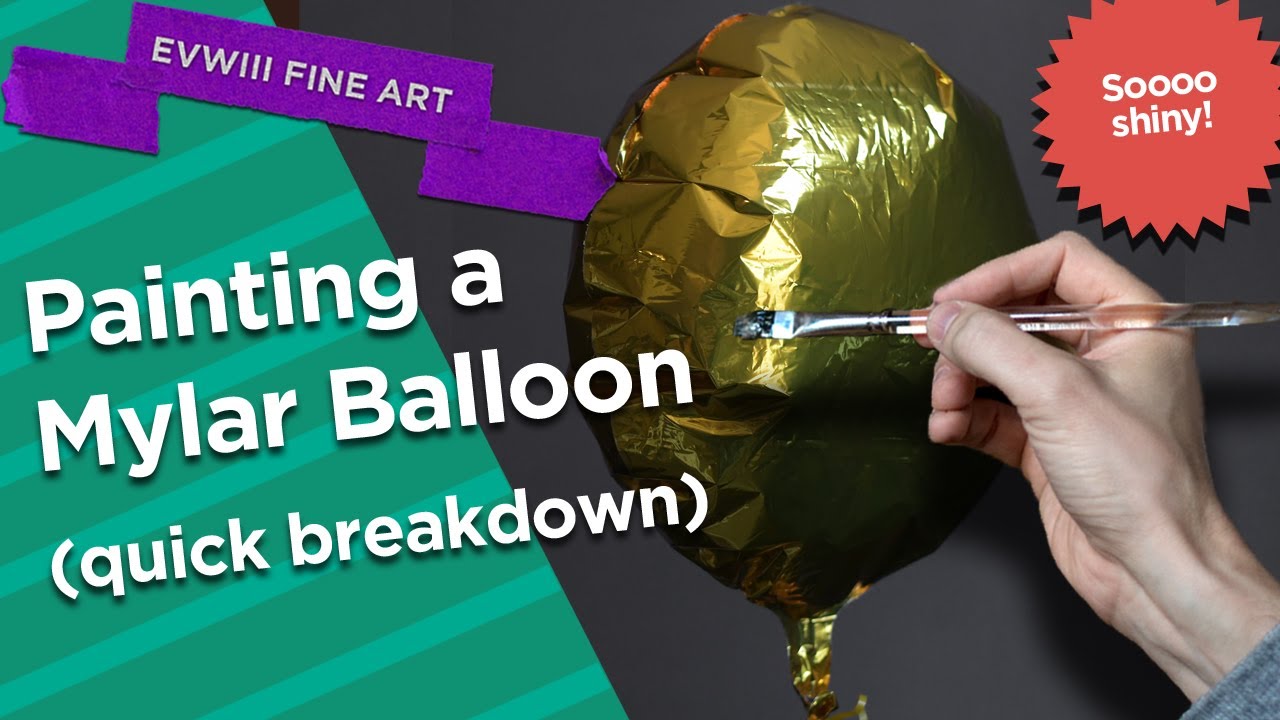 Painting Mylar Balloons | Quick Breakdown - YouTube