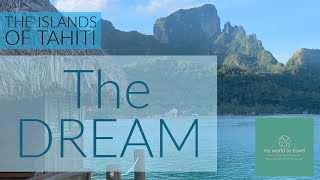 The Islands of Tahiti - Episode 1 - The Dream