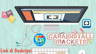 Cara Download & Install Brackets
