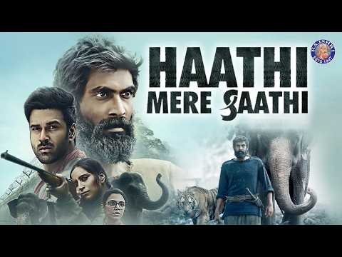 Rana Daggubati's Superhit Action Movie Haathi Mere Saathi