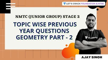 NMTC (Junior Group) Stage 2 Topic Wise Previous Year Questions | Geometry Part  2 | Ajay Singh