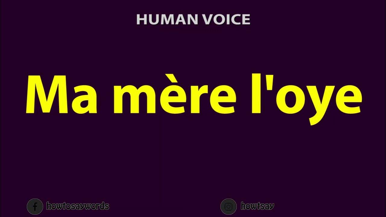 How To Pronounce Ma Mere L oye YouTube how-to-pronounce-ma-mere-l-oye-youtube