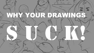 Why Your Drawings Suck