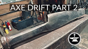 Forging an Axe Eye Drift Part  2