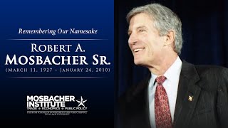 Remembering and Celebrating the Life of Robert A. Mosbacher Sr.