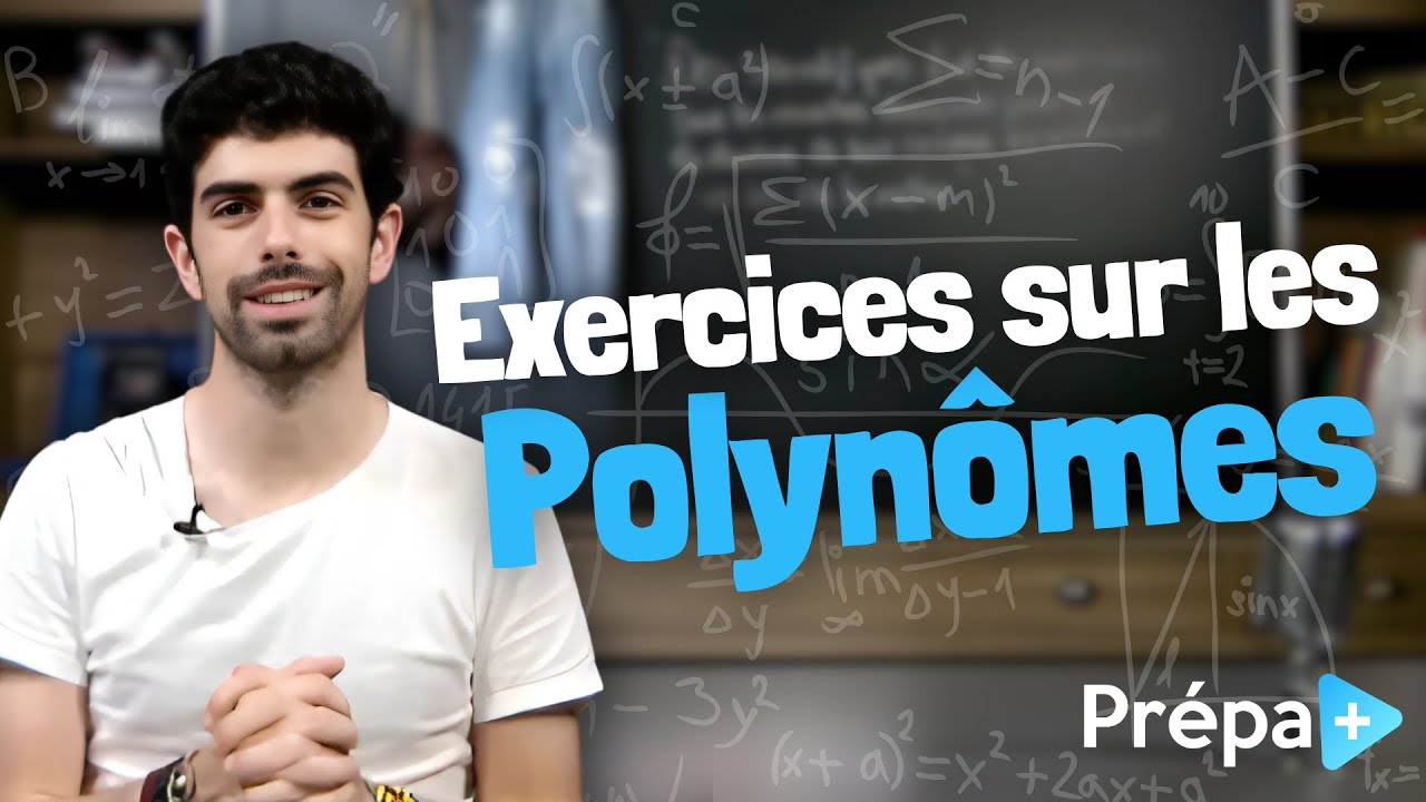 Exercice type sur les polynômes (avec correction, explication et méthode !)