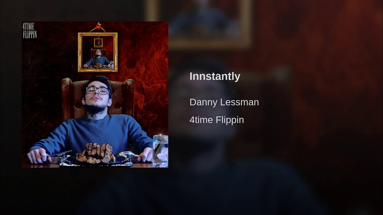 Danny Lessman "Innstantly"