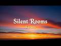SILENT ROOMS 🌙 | Missing You in the Quiet (Lyrics)