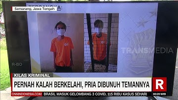 Pernah Kalah Berkelahi Pria Dibunuh Temannya | REDAKSI MALAM (24/06/21)