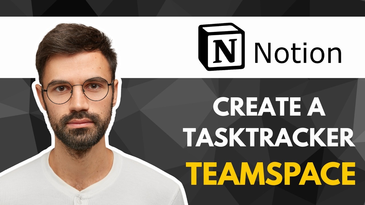 How to Create a Task Tracker Teamspace in Notion | Quick Guide 2026 ...