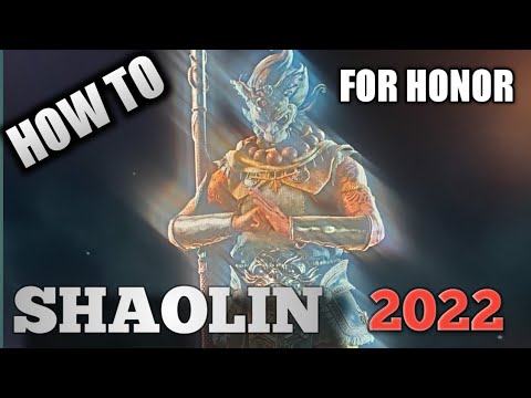 How to play Shaolin For Honor 2022 - YouTube