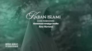 Download Lagu Kajian Islami : Keutamaan menjaga wudhu (Rina Mariana) MP3