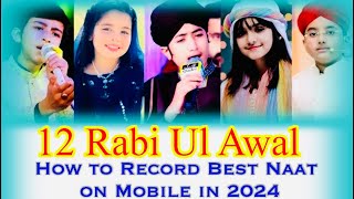 How to record naat on mobile  2024 |Studio naat recording | Starmaker best recording app screenshot 2