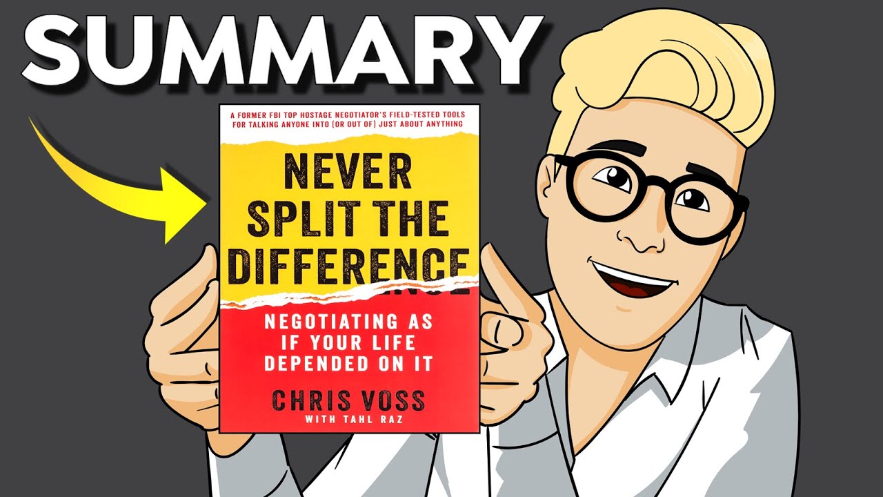 Never Split The Difference Summary - Four Minute Books