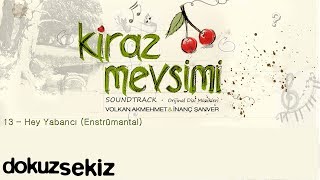 Hey Yabancı - Volkan Akmehmet & İnanç Şanver (Kiraz Mevsimi Soundtrack) Resimi