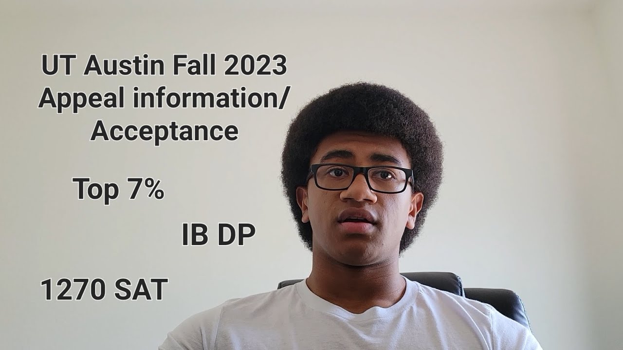 UT Austin Appeal Acceptance YouTube