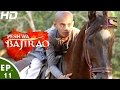 Peshwa bajirao     ep 11  6th feb 2017