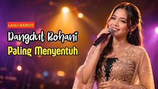 MOST SEARCHED! BEST CHRISTIAN DANGDUT WORSHIP SONGS 😇 SOOTHING FOR THE HEART & STRENGTHENING FOR ...