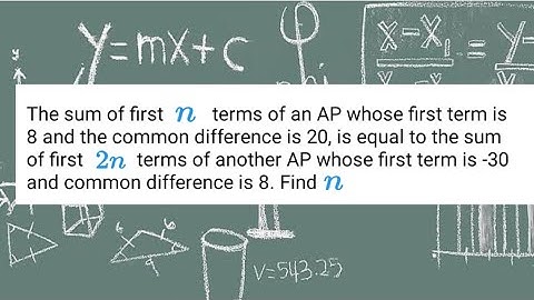 The sum of first n terms of an AP whose first term is 8 and the common difference is 20, is equal to