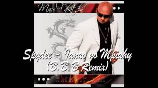 Spydee - Ianao no Mpiahy (B.B.B Records Remix)