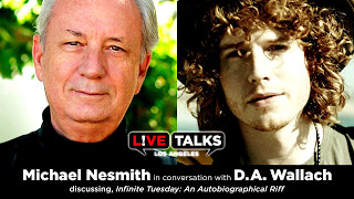 Michael Nesmith in conversation with D.A. Wallach at Live Talks Los...