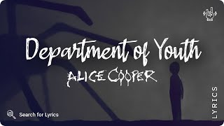Alice Cooper - Department of Youth (Lyrics video for Desktop)