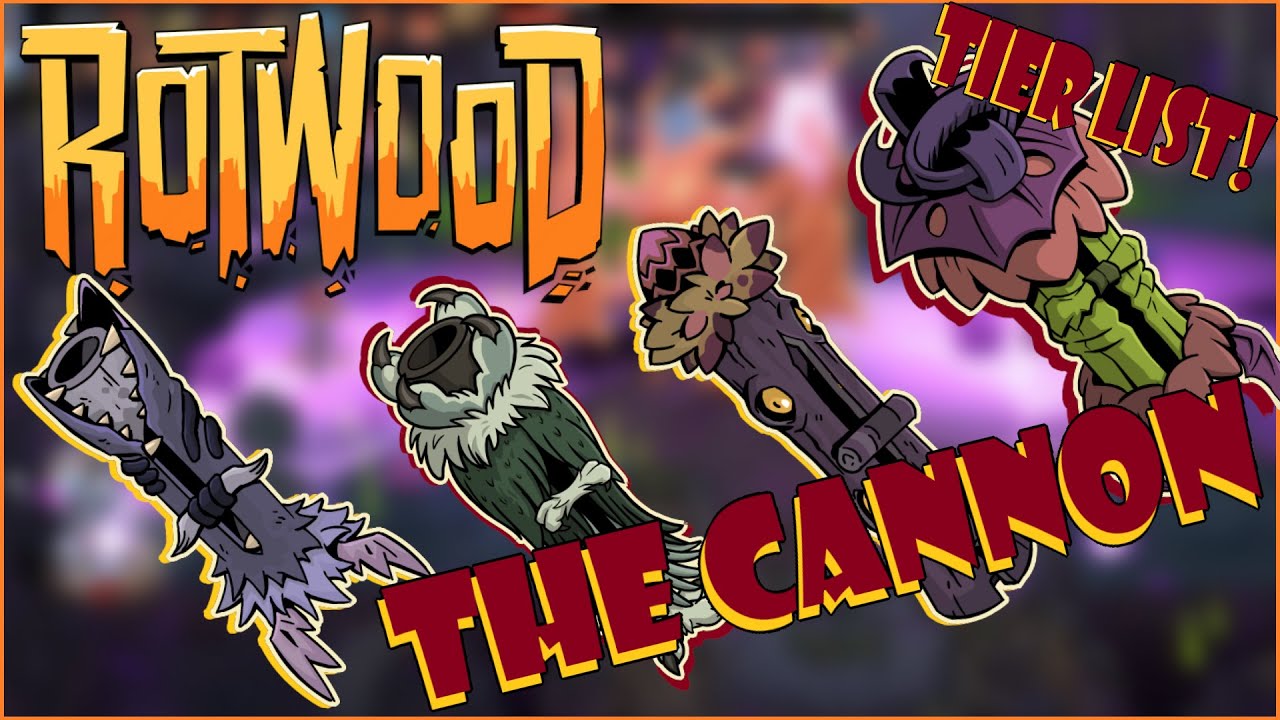 A Cannon Guide and Tier List | Rotwood