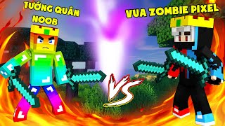 ĐẠI CHIẾN TƯỚNG QUÂN NOOB Vs VUA ZOMBIE PIXEL ** TƯỚNG QUÂN NOOB VÀ CÔNG CHÚA #7