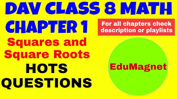 DAV CLASS 8 MATHS CHAPTER 1 SQUARES AND SQUARE ROOTS BRAIN TEASERS HOTS QUESTIONS by EDUMAGNET