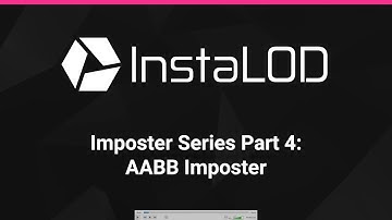 Leveraging Imposters for 3D Optimizations – Part 4: AABB