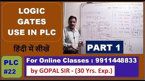 PLC PROGRAMMING - LOGIC GATES-AND GATE  OR GATE NAND NOR XOR XNOR GATES IN HINDI BY GOPAL SIR   |P22