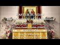 Music for Easter Sunday; Holy Family Parish (FSSP), Vancouver, BC