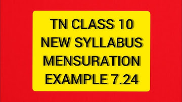 TN Class 10 Maths New Syllabus Mensuration Example  7.24