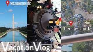 ☀️ VACATION VLOG! Washington D.C, Hersheypark, Zipline course!