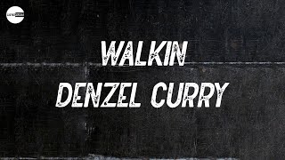 Denzel Curry - Walkin (Lyric video)