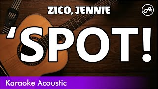 ZICO, JENNIE - ‘SPOT! (SLOW acoustic karaoke) Resimi