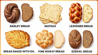 Every Biblical Bread Explained In 9 Minutes