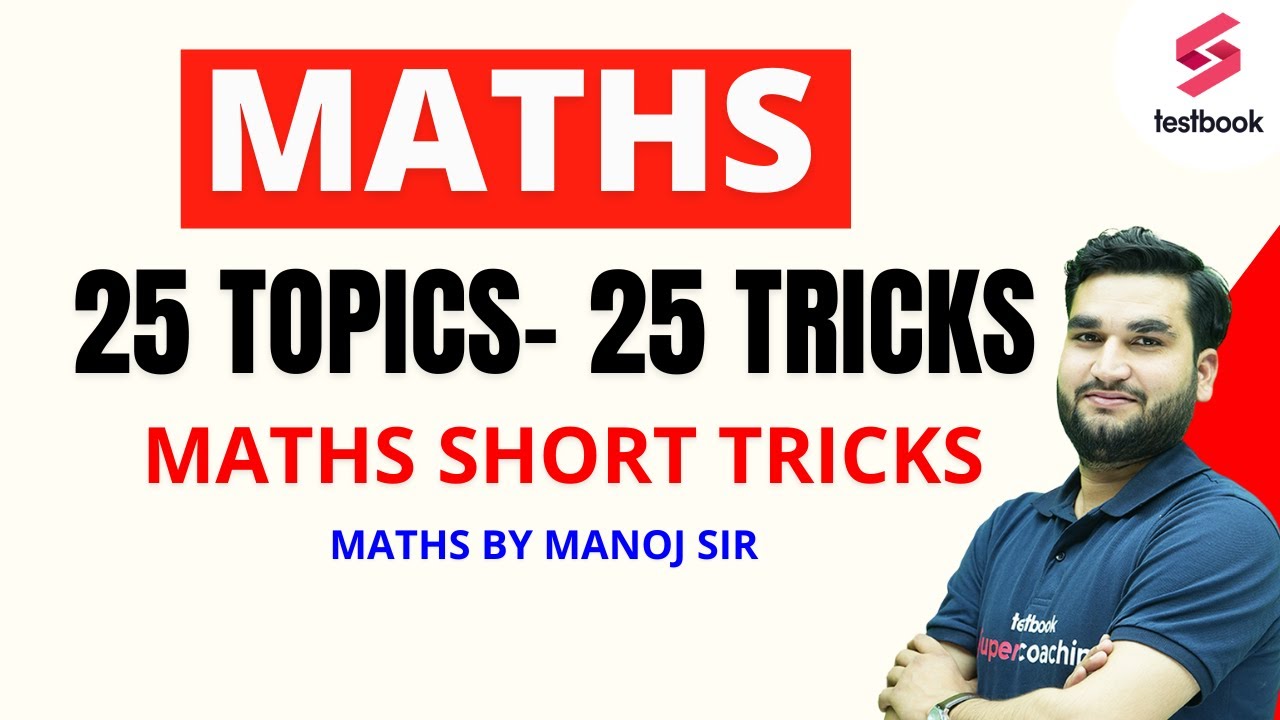 Monoj Sir Math 25 Topics 25 Tricks | Maths | Railway Maths Special Classes By Manoj ...