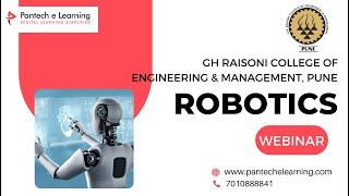 Webinar on Robotics | GH Raisoni College of Engg and Management ,Wagholi ,Pune | Pantech Live