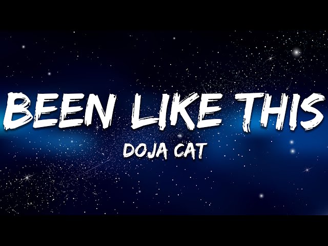 Doja Cat - Been Like This (Lyrics)