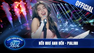 PIALINH chiếm trọn trái tim khán giả khi làm mới NẾU NHƯ ANH ĐẾN | Vietnam Idol 2023