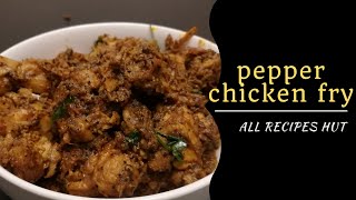 Pepper chicken recipe / black pepper chicken indian / chicken recipes