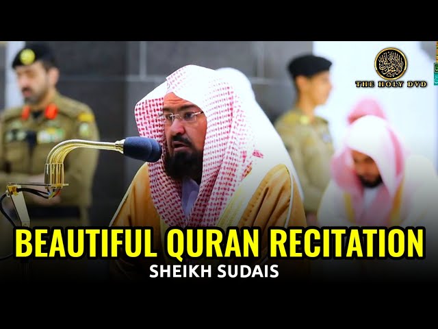 Sudais Emotional Quran Recitation | Amazing Quran Tilawat Sheikh Sudais | The holy dvd class=