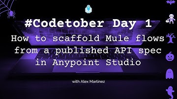 How to scaffold Mule flows from a published API spec in Anypoint Studio | #Codetober 2023 Day 1