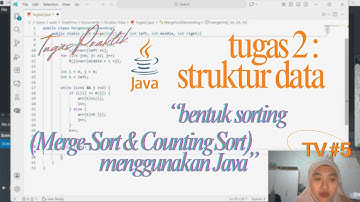 Tugas 2 Praktik Struktur Data Univesitas Terbuka (UT) - Java (Sorting (Merge Sort & Counting Sort))